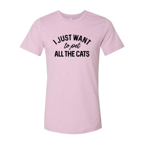 Pink t-shirt with black text 'I Just Want to Pet All the Cats' on a white background