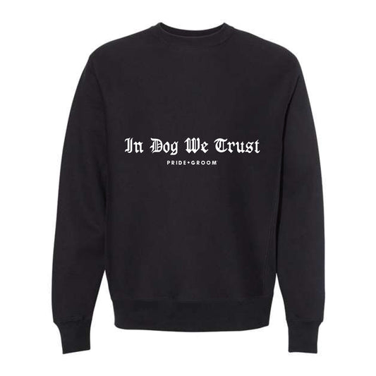 Black sweatshirt with 'In Dog We Trust' text on a white background