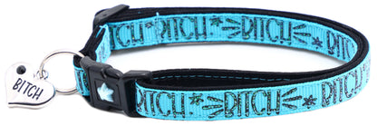 Bitch 2 Breakaway Cat CollarBitch 2 Breakaway Cat Collar