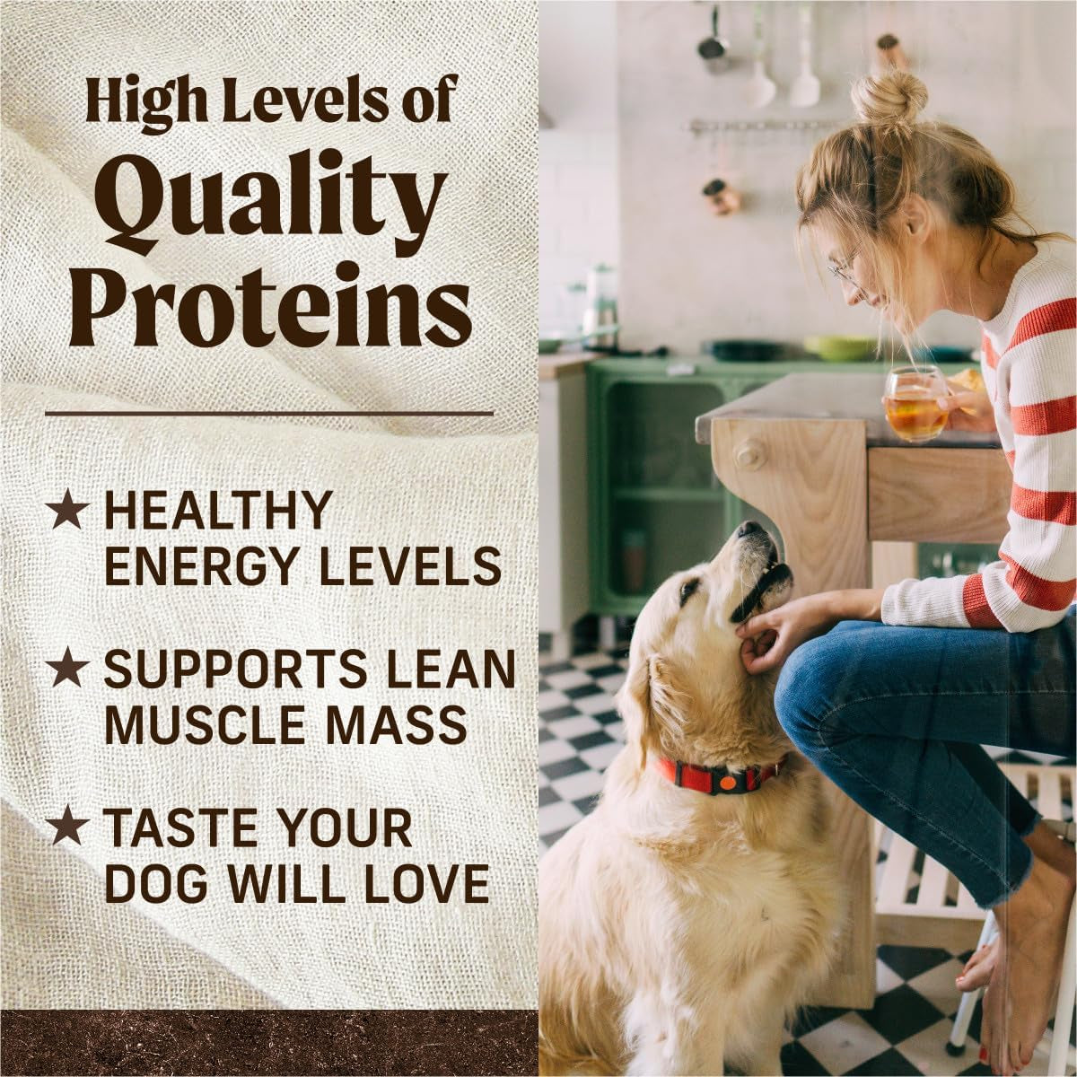 Woman petting a dog in a kitchen with text about high levels of quality proteins.