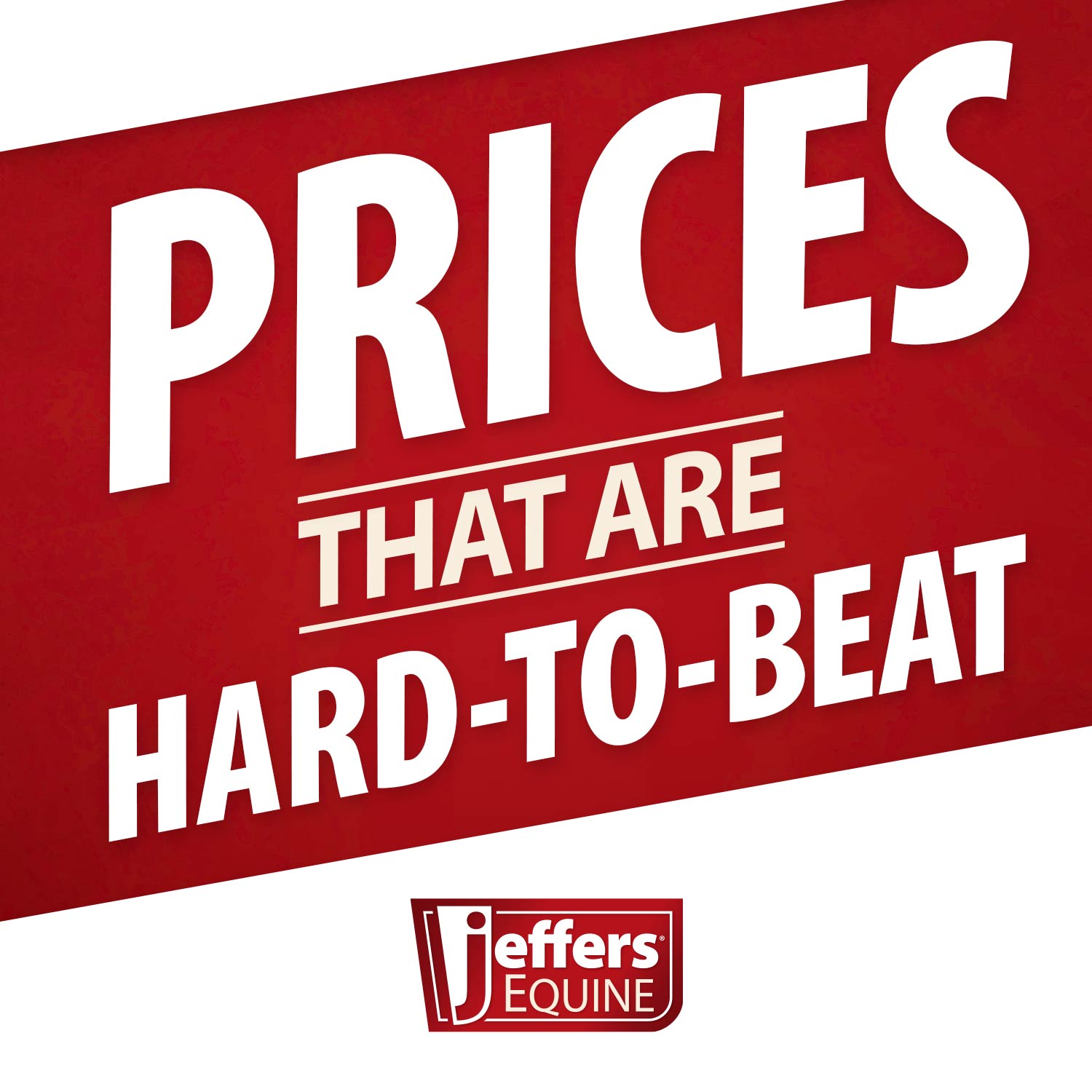 Red banner with white text 'PRICES THAT ARE HARD-TO-BEAT' and Jeffers Equine logo.